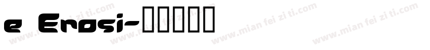 e Erosi字体转换